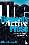 Newland, Tahlia - The Elements of Active Prose