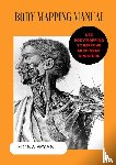 Bryant, Fiona - Body Mapping Manual