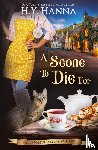 Hanna, H y - A Scone To Die For