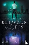 Gingell, W R - Between Shifts