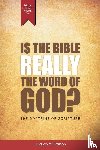 Wilson, Andrew W - Is the Bible Really the Word of God?