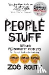 Routh, Zoë - People Stuff - Beyond Personality Problems, An Advanced Handbook for Leadership