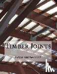 Stubbersfield, Edgar - Timber Joints: Timber Design File 9