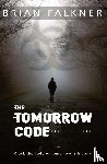 Falkner, Brian - The Tomorrow Code