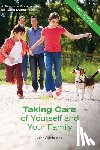 Ashfield Phd, John - Taking Care of Yourself and Your Family: A Resource Book for Good Mental Health