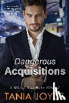 Joyce, Tania - Dangerous Acquisitions