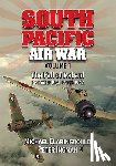 Claringbould, Michael, Ingman, Peter - South Pacific Air War Volume 1