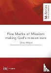 Wright, Professor Christopher (University of Bristol) - The Five Marks of Mission