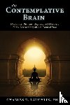 Laughlin, Charles D - The Contemplative Brain