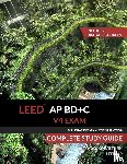 Koralturk, A Togay - LEED AP BD+C V4 Exam Complete Study Guide (Building Design & Construction)