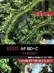 Koralturk, A Togay - LEED AP BD+C V4 Exam Complete Study Guide (Building Design & Construction)