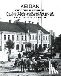 Sandler, David Solly - KEIDAN our Town in Lithuania: From the 50th Anniversary Souvenir Programme of the SOUTH AFRICAN KEIDANER SICK BENEFIT AND BENEVOLENT SOCIETY (1900-195