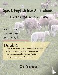 Lambreas, Zoe - Speak English Like Australians! English Skills - Speak, Read, Write Textbook 4