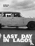  - Marilyn Nance: Last Day in Lagos