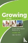 Van Vliet, Jason (Canadian Reformed Theological Seminary) - Growing in the Gospel
