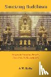 Barber, A. W. - Sinicizing Buddhism: Studies in Doctrine, Practice, Fine Arts, Performing Arts