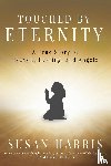 Harris, Susan - Touched by Eternity