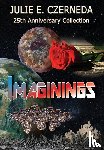 Czerneda, Julie E - Imaginings 25th Anniversary Collection