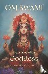 Swami, Om - Swami, O: Legend of the Goddess