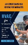 Greenwood, John - Hvac for Beginners