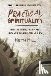 Hill, Keith - Practical Spirituality