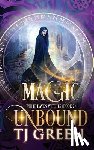 Green, T J - Magic Unbound