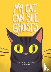 Joe, Emily - My Cat Can See Ghosts