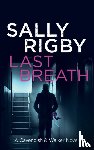 Rigby, Sally - Last Breath