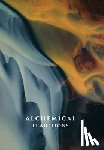 Cheak, Aaron - Alchemical Traditions: From Antiquity to the Avant-Garde