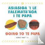 Malaeulu, Dahlia - Going to Te Papa: Asiasiga 'i Le Falemata'aga I Te Papa