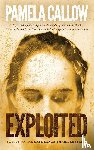 Callow, Pamela - Exploited