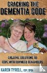 Tyrell, Karen A - Cracking the Dementia Code