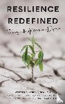 Pineault, Robyn, Frazier, Alissa, Velarde, Denise - Resilience Redefined