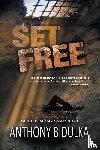 Bidulka, Anthony - Set Free