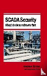 Ginter, Andrew - SCADA Security - What's broken and how to fix it