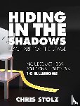 Stolz, Chris - Hiding In The Shadows (Hard Cover)