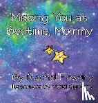 Fawdry, Rachel - Missing You at Bedtime, Mommy