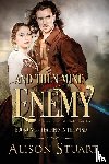 Stuart, Alison - And Then Mine Enemy