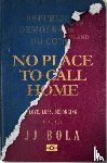 JJ Bola - No Place to Call Home