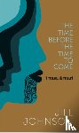 Johnson, Jill - The Time Before The Time To Come