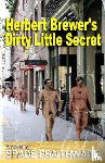 Braithwaite, Spade - Herbert Brewer's Dirty Little Secret