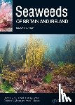 Bunker, Francis, Brodie, Juliet A., Maggs, Christine A., Bunker, Anne R. - Seaweeds of Britain and Ireland