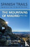 Lawler, Phil, Price, Tim - Spanish Trails - A Guide to Walking the Spanish Mountains - The Mountains of Madrid
