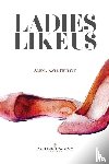 Pettitt, Alena Kate - Ladies Like Us: A Modern Girl's Guide to Self-Discovery, Self-Confidence and Love