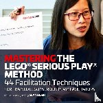 Blair, Sean - Mastering the LEGO Serious Play Method