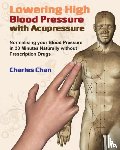 Chan, Charles - Lowering High Blood Pressure with Acupressure