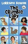 Bowen, Lorraine - Crumble Lady, The