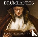  - Drumlanrig: The Castle, its People and its Paintings