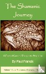 Francis, Paul - The Shamanic Journey