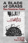  - A Blade of Grass: New Palestinian Poetry